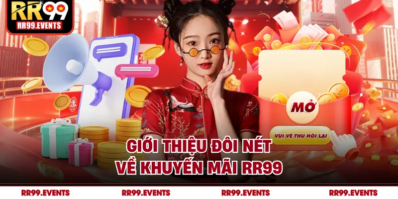 Giới thiệu đôi nét về khuyến mãi RR99